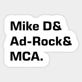 Mike D and Ad-Rock and MCA Sticker